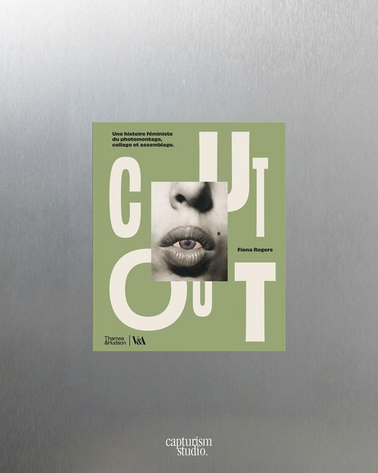 Cut Out; Une historie féministe du photomontage, collage et assemblage