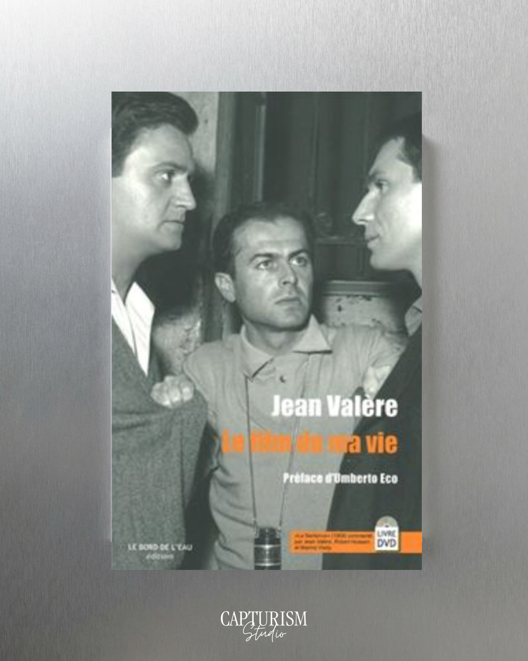 Le film de ma vie by Jean Valère, Le Bord De L'eau Editions