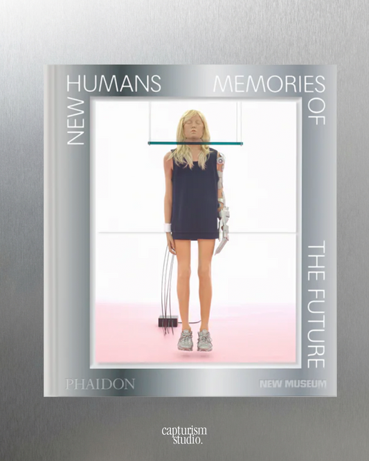 New Humans : Memories of the Future by New Museum, Phaidon
