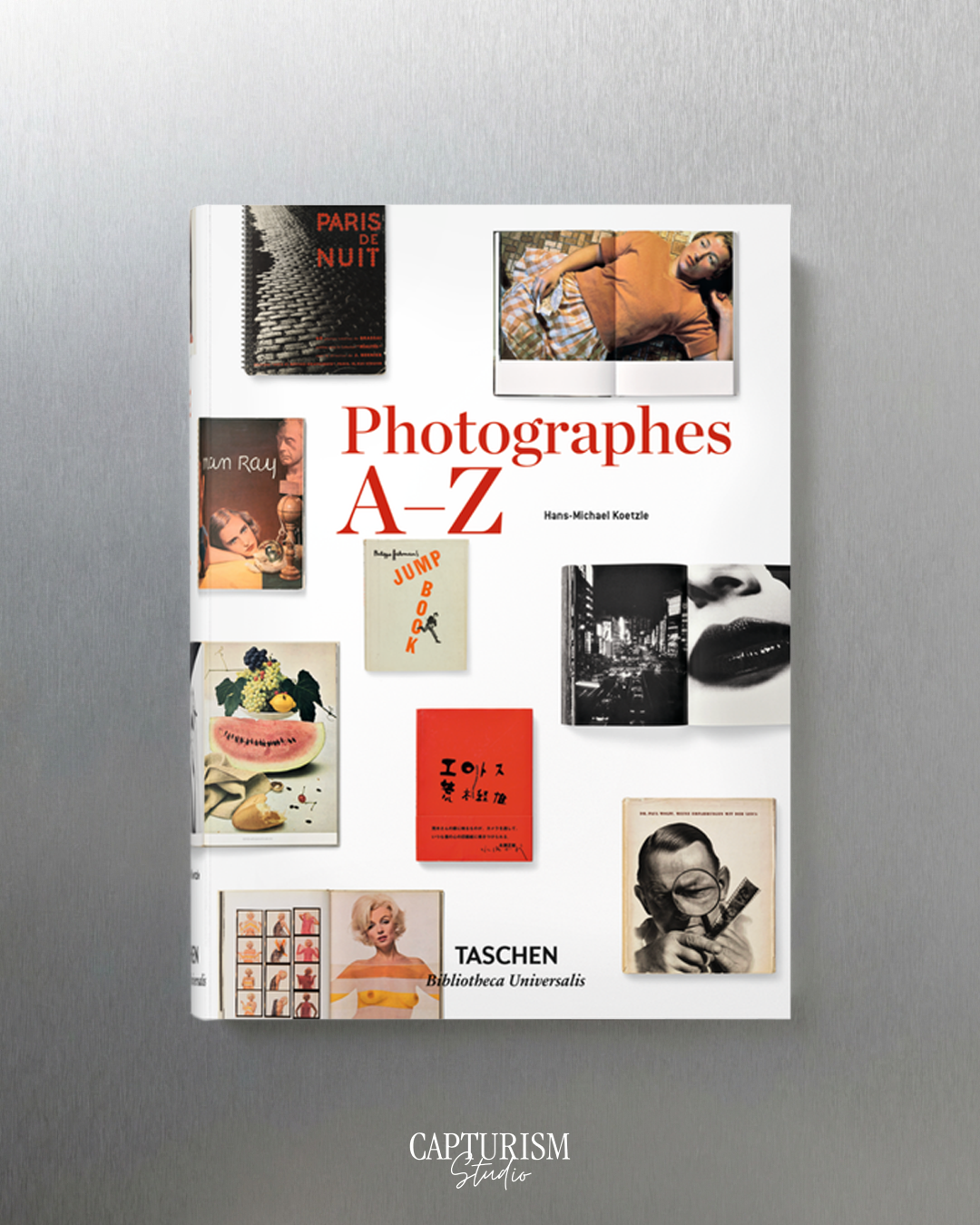 Photographes A-Z by Hans-Michael Koetzle, Taschen.